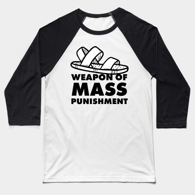 Weapon of  mass punishment - mom gift Baseball T-Shirt by MK3